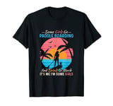 Some Girls Go Paddle Boarding Stand Up Paddling Board SUP T-Shirt