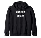 Burning Bright Zip Hoodie