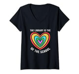 Womens Rainbow Heart Library Is The Heart Of The School Librarian V-Neck T-Shirt