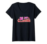 Womens Be My Valentine Love Message V-Neck T-Shirt