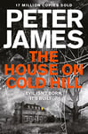 The House on Cold Hill: A Chilling And Gripping Read From The Number One Bestselling Author Of The Roy Grace Series (English Edition)