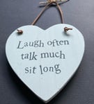 Laugh Often Talk Much Sit Long Wooden HEART Hanging Plaque Home Decoration