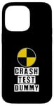 iPhone 14 Pro Max Car Accident Crash Car Saying Funny Crash Test Dummy Case