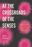 At the Crossroads of the Senses  The Synaesthetic Metaphor Across the Arts in European Modernism