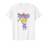 Rugrats Angelica Weekends Are My Life Sassy T-Shirt