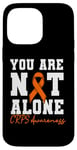 Coque pour iPhone 14 Pro Max Ruban orange pour sensibilisation CRPS You Are Not Alone