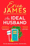 An Ideal Husband: From the Sunday Times bestselling author of Mothers and Daughters comes an uplifting new family drama perfect for winter reading in the festive Christmas season 2024