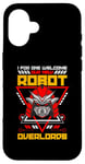 iPhone 16 I For One Welcome Our Artificial Intelligence Lover Robotics Case