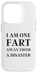 iPhone 14 Pro Fart Present for Dad - I am One Fart Away from a Disaster Case