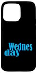 Coque pour iPhone 15 Pro Max Graphique bleu Mercredi Jours de la semaine Bleu Graphique couleur