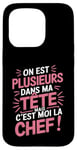 Coque pour iPhone 15 Pro On Est Plusieurs Dans Ma Tête Mais C’est Moi La Chef Drôle