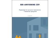 Anvisning 259: Plejeboliger For Personer Med Demens | Inge Mette Kirkeby Lone Sigbrand Annette Bredmose | Språk: Dansk