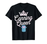 Canning Queen Mason Jar Canner Preserving Food for Women T-Shirt