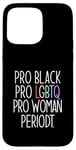 Coque pour iPhone 15 Pro Max PRO BLACK PRO LGBTQ PRO FEMME PERIODT