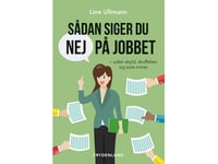 Sådan Siger Du Nej På Jobbet | Line Ullmann | Språk: Dansk