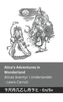 Alice's Adventures in Wonderland / Alices ventyr i Underlandet