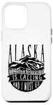 iPhone 12 Pro Max Alaska Is Calling And I Must Go For Hiker Camper Camp Case