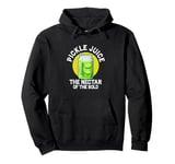 Pickle Juice The Nectar Of The Bold Fitness Vegan Cucumber Pullover Hoodie