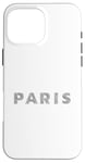 Coque pour iPhone 16 Pro Max France Capitale Hachure Lettre Paris