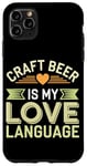 iPhone 11 Pro Max Craft Beer Enthusiast Local Brewery Fan Small Batch Beer Case