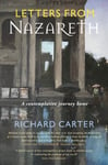 Letters from Nazareth  A Contemplative Journey Home