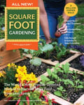 All New! Square Foot Gardening, 4th Edition  The World’s Most Popular Growing Method to Harvest MORE Food from Less Space – Urban to Rural–Garden Anywhere! New Garden Plans &amp; Projects – Ful