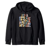 It's a Good Day to Cook Something Special Cooking Zip Hoodie