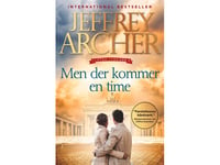 Men Der Kommer En Time (Clifton-Krøniken 6) | Jeffrey Archer | Språk: Danska