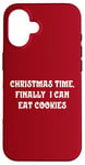 iPhone 16 Christmas Time, Finally I Can Eat Cookies Case