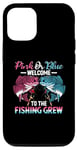 iPhone 12/12 Pro Gender Reveal Pink Or Blue Welcome To The Fishing Crew Case