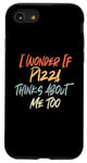 Coque pour iPhone SE (2020) / 7 / 8 Vintage Funny I Wonder If Pizza Thinks About Me Too