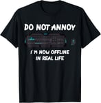 Gaming Shirt Outfit Gift Keyboard Gamer Offline Fun T-Shirt