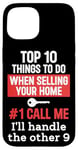 iPhone 15 Realtor Top 10 Things To Do When Selling Your Home Call Me Case