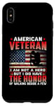 Coque pour iPhone XS Max American Veteran I Am Not A Hero US Flag Patriotic Veterans