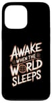 iPhone 13 Pro Max Awake When The World Sleeps Night Owl Nighttime Energy Case