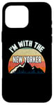 iPhone 16 Pro Max I'm With The New Yorker Gifts Case