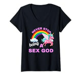 Womens Fun Graphic-Never Stop Being A Sex God V-Neck T-Shirt