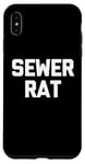 iPhone XS Max Sewer Rat - Funny Saying Sarcastic Trash Street Rats Novelty Case