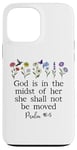 Coque pour iPhone 13 Pro Max God is in the Midst of Her She Will Not Be Moved Psalm 46:5