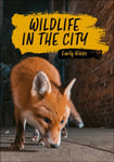 Reading Planet KS2: Wildlife in the City  Earth/Grey