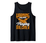 Warning May Start Playing Dulcimer Music Teacher Tank Top