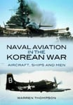 Naval Aviation in the Korean War  Reflections of War  Vol1 Cover of Darkness