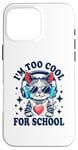 Coque pour iPhone 16 Pro Max Je suis trop cool pour l'école