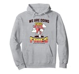 After the transfer, we are eating fries IVF Pullover Hoodie