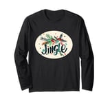 Jingle All the Way in Festive Style Long Sleeve T-Shirt