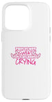 Coque pour iPhone 15 Pro Max Not My Sweat It's My Body Crying Funny Workout Gym