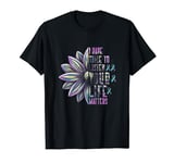 I Have Time To Listen Your Life Matters Suicide Awareness T-Shirt