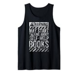 Funny Warning Sign May Start Talking About Self-Help Books Tank Top