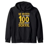 We Buzzed Right Through 100 Days Of School Zip Hoodie