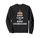 Funny Keep Calm And Bake Sourdough Baking Lover Sweatshirt